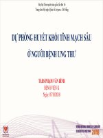 Dự phòng huyết khối tĩnh mạch sâu ở người bệnh ung thư - TS.BS Phạm Văn Bình