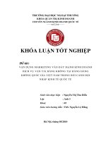 Khóa luận tốt nghiệp: Vận dụng Marketing vào đẩy mạnh kinh doanh dịch vụ vận tải hàng không tại hãng hàng không quốc gia Việt Nam trong bối cảnh hội nhập kinh doanh quốc tế