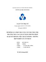 Mô hình lựa chọn nhà cung cấp, nhà thầu phụ thi công nhà cao tầng sử dụng phương pháp ra quyết định đa tiêu chuẩn (MCDM) trường hợp nghiên cứu ở tp  HCM