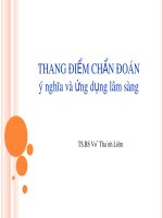 Bài giảng Thang điểm chẩn đoán (Ý nghĩa và ứng dụng lâm sàng) - ThS. BS. Võ Thành Liêm
