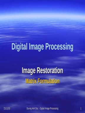 Digital Image Processing: Image Restoration Matrix Formulation - Duong ...