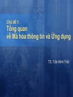 Bài giảng Chủ đề 1: Tổng quan về mã hóa thông tin và ứng dụng – TS. Trần Minh Triết