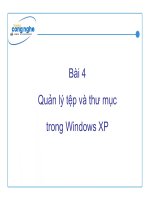 Bài giảng Tin học văn phòng: Bài 4 - Quản lý tệp và thư mục trong Windows XP