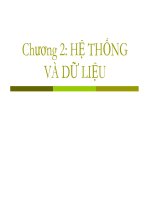 Bài giảng Tin học cơ sở: Chương 2 - Hệ thống và dữ liệu