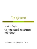 Bài giảng Tin học cơ sở: Chương 6 - An toàn thông tin, các hướng phát triển mới trong công nghệ thông tin