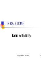 Bài giảng Tin đại cương - Bài 6: Xử lý dữ liệu