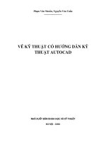 Ebook Vẽ kỹ thuật có hướng dẫn kỹ thuật Autocad: Phần 1 - NXB Khoa học và Kỹ thuật