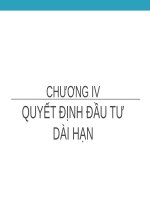 CHƯƠNG IV QUYẾT ĐỊNH ĐẦU TƯ DÀI HẠN
