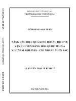 luận văn thạc sĩ nâng cao hiệu quả kinh doanh dịch vụ vận chuyển hàng hóa quốc tế của vietnam airlines – chi nhánh miền bắc 