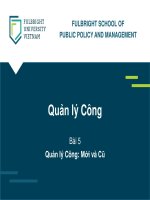 Bài giảng Quản lý công - Bài 5: Quản lý công: Mới và cũ
