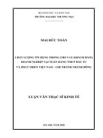 luận văn thạc sĩ chất lượng tín dụng trong cho vay khách hàng doanh nghiệp tại ngân hàng TMCP đầu tư và phát triển việt nam – chi nhánh thành đông 