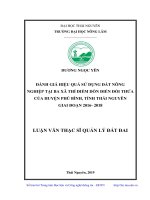 Đánh giá hiệu quả sử dụng đất nông nghiệp tại ba xã thí điểm dồn điền đổi thửa của huyện phú bình, tỉnh thái nguyên giai đoạn 2016 2018 