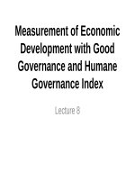 Lecture Development economics - Lecture 8: Measurement of economic development with good governance and humane governance Index