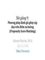 Bài giảng Đánh giá chính sách - Bài 9: Phương pháp đánh giá ghép cặp dựa trên điểm xu hướng (Propensity Score Matching)