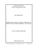(Luận văn thạc sĩ) Nghiên cứu đặc trưng cấu trúc, tính chất của hệ nano lõi vỏ Alginat Chitosan  Lovastatin