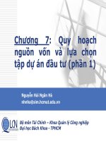Bài giảng Lập và phân tích dự án: Chương 7 (phần 1) - Nguyễn Hải Ngân Hà