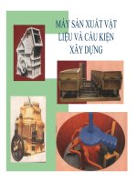 Bài giảng Máy sản xuất vật liệu và cấu kiện xây dựng - Chương 5: Các máy sản xuất vật liệu và cấu kiện xây dựng