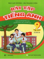 Bài tập tiếng anh 9 tập 1 mai lan hương (có đáp án)