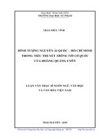 (Luận văn thạc sĩ) Hình tượng Nguyễn Ái Quốc  Hồ Chí Minh trong tiểu thuyết Trông vời cố quốc của Hoàng Quảng Uyên