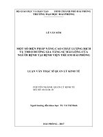 Luận văn Một số biện pháp nâng cao chất lượng dịch vụ theo hướng gia tăng sự hài lòng của người bệnh tại bệnh viện trẻ em Hải Phòng