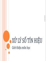 Bài giảng Xử lý số tín hiệu - Chương 0: Giới thiệu môn học