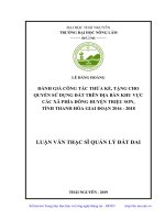 (Luận văn thạc sĩ) Đánh giá công tác thừa kế, tặng cho quyền sử dụng đất trên địa bàn khu vực các xã phía động huyện Triệu Sơn, tỉnh Thanh Hóa giai đoạn 20162018