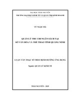 (Luận văn thạc sĩ) Quản lý thu chi ngân sách tại Sở văn hóa và Thể thao tỉnh Quảng Ninh