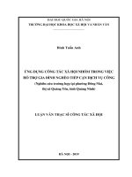Ứng dụng công tác xã hội nhóm trong việc hỗ trợ gia đình nghèo tiếp cận dịch vụ công (nghiên cứu trường hợp tại phường đông mai, thị xã quảng yên, tỉnh quảng ninh) 