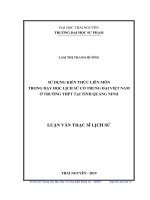 Sử dụng kiến thức liên môn trong dạy học lịch sử cổ trung đại việt nam ở trường THPT tại tỉnh quảng ninh 