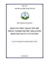 Khảo sát thực trạng tồn trữ thuốc tại kho nội trú   khoa dược bệnh viện quân y 175 năm 2017 