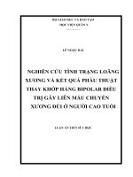 Nghiên cứu tình trạng loãng xương và kết quả phẫu thuật thay khớp háng Bipolar điều trị gãy liên mấu chuyển xương đùi ở người cao tuổi (FULL TEXT)