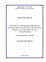 Thực trạng và giải pháp phát triển dịch vụ ngân hàng điện tử tại Ngân hàng TMCP Đầu tư và Phát triển Việt Nam chi nhánh Ba Đình