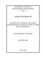 GIẢI PHÁP NÂNG CAO HIỆU QUẢ KINH DOANH DỊCH VỤ LOGISTICS TẠI CÔNG TY TNHH THƯƠNG MẠI HIẾU BẮC 2019