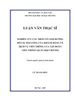 NGHIÊN CỨU CÁC NHÂN TỐ ẢNH HƯỞNG ĐẾN SỰ HÀI LÒNG CỦA KHÁCH HÀNG VỀ DỊCH VỤ VIỄN THÔNG CỦA TẬP ĐOÀN VIỄN THÔNG QUÂN ĐỘI VIETTEL