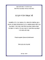 Nghiên cứu tác động của truyền thông qua mạng xã hội tới hành vi của nhóm sinh viên tại Trường Đại Học Y Hà Nội, trường Đại Học Khoa Học Xã Hội và Nhân Văn Hà Nội