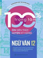100% TRỌNG tâm ôn KIẾN THỨC   LUYỆN kỹ NĂNG NGỮ văn 12, MEGABOOK 