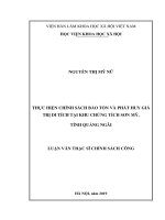(Luận văn thạc sĩ) Thực hiện chính sách bảo tồn và phát huy giá trị di tích tại Khu Chứng Tích Sơn Mỹ, tỉnh Quảng Ngãi