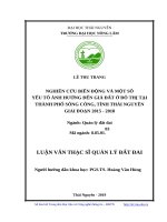 Nghiên cứu biến động và một số yếu tố ảnh hưởng đến giá đất ở đô thị tại thành phố sông công, tỉnh thái nguyên giai đoạn 2015 2018 