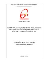 Nghiên cứu xây dựng hệ thống phân tích log truy nhập cho phát hiện bất thường các các nguy cơ an toàn thông tin (Luận văn thạc sĩ)