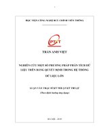 Nghiên cứu một số phương pháp phân tích dữ liệu trên bảng quyết định trong hệ thống dữ liệu lớn (Luận văn thạc sĩ)