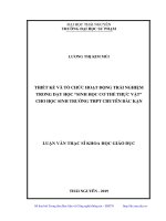 Thiết kế và tổ chức hoạt động trải nghiệm trong dạy học sinh học cơ thể thực vật cho học sinh trường THPT chuyên bắc kạn 