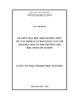Tổ chức dạy học một số kiến thức về các định luật bảo toàn gắn với giáo dục bảo vệ môi trường cho học sinh lớp 10 trung học phổ thông 