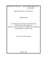 Xu hướng sử dụng gói tin tức đa phương tiện trên báo mạng điện tử (Nghiên cứu báo điện tử New York Times, The Guardian, VnExpress từ 2014 – 2016) (Luận án tiến sĩ)