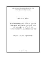 XỬ LÝ TÀI SẢN BẢO ĐẢM TIỀN VAY CỦA CÁC NGÂN HÀNG THƯƠNG MẠI THEO PHÁP LUẬT VIỆT NAM HIỆN NAY TỪ THỰC TIỄN NGÂN HÀNG THƯƠNG MẠI CỔ PHẦN BẢN VIỆT (Luận văn thạc sĩ)