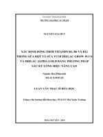 Xác định đồng thời vitamin b1, b6 và b12 trong sữa bột và sữa tươi dielac grow plus và dielac alpha gold bằng phương pháp sắc ký lỏng hiệu năng cao 