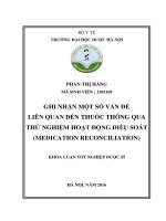 Khóa luận tốt nghiệp dược sĩ  ghi nhận một số vấn đề liên quan đến thuốc thông qua thử nghiệm hoạt động điều soát (medication reconciliation) 