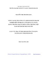 Nâng cao sự hài lòng của khách hàng doanh nghiệp đối với dịch vụ tín dụng của ngân hàng thương mại cổ phần công thương việt nam chi nhánh thái nguyên 