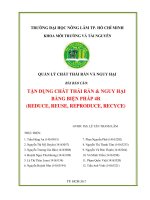 Tận dụng chất thải rắn và nguy hại bằng biện pháp 4r (reduce, reuse, reproduce, recyce) 