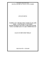 (Luận án tiến sĩ) Nghiên cứu chế độ công nghệ sửa đá, bôi trơn  làm nguội và xác định đường kính đá mài tối ưu khi thay đá để nâng cao hiệu quả của quá trình mài lỗ