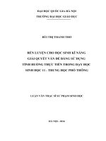 Rèn luyện cho học sinh kĩ năng giải quyết vấn đề bằng sử dụng tình huống thực tiễn trong dạy học sinh học 11   trung học phổ thông 